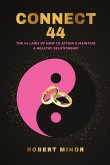 Connect 44: The 44 Laws Of How To Attain & Maintain A Healthy Relationship