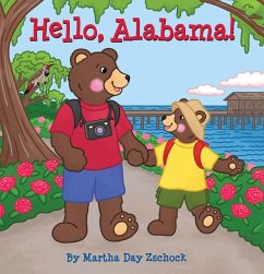 Hello, Alabama! - Zschock, Martha Day