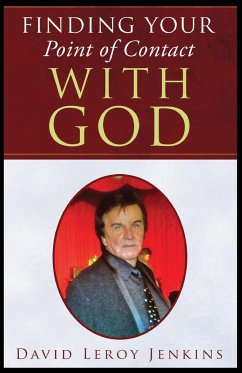 Finding Your Point of Contact With God - Jenkins, David Leroy