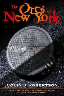 The Orcs of New York - Robertson, Colin J