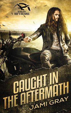 Caught in the Aftermath - Gray, Jami