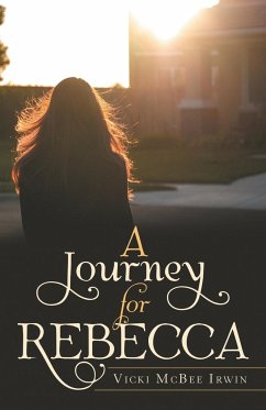 A Journey for Rebecca - Irwin, Vicki McBee