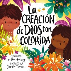 La Creación de Dios Tan Colorida - Thornborough, Tim