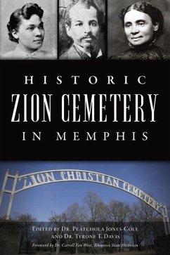 Historic Zion Cemetery in Memphis - Jones-Cole, Peatchola; Davis, Tyrone T.