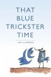 That Blue Trickster Time - Bild 1
