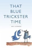 That Blue Trickster Time