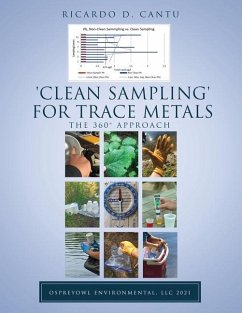 'Clean Sampling' for Trace Metals: The 360° Approach - Cantu, Ricardo D.