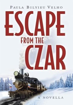 Escape from the Czar - Velho, Paula Bilyieu