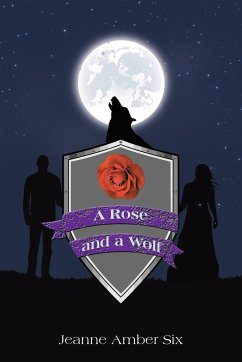 A Rose and a Wolf - Six, Jeanne Amber