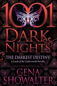 The Darkest Destiny: A Lords of the Underworld Novella - Showalter, Gena