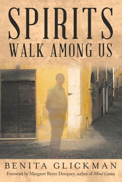 Spirits Walk Among Us - Glickman, Benita