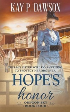 Hope's Honor: A Historical Christian Romance - Dawson, Kay P.