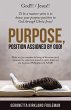 Purpose, Position Assigned by God! - Bild 1