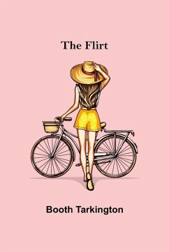 The Flirt - Tarkington, Booth