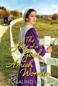 The Love of a Good Amish Woman - Lauer, Rosalind