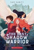 The Last Shadow Warrior The Last Shadow Warrior