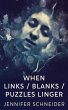 When Links / Blanks / Puzzles Linger - Bild 1
