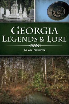 Georgia Legends & Lore - Brown, Alan