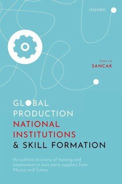 Global Production, National Institutions, and Skill Formation - Sancak, Merve