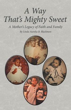 A Way That's Mighty Sweet - Blackmon, Linda Aurelia B.