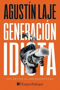 Generación Idiota - Laje, Agustin