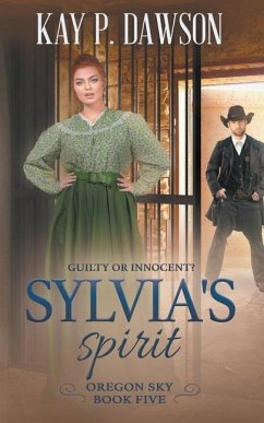 Sylvia's Spirit: A Historical Christian Romance - Dawson, Kay P.