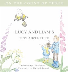 Lucy and Liam's Tiny Adventure - Moran, Teri