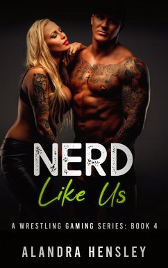 Cover Nerd Like Us (A Wrestling Gaming Series, #4) (eBook, ePUB)