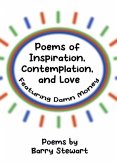 Poems of Inspiration, Contemplation, and Love: Featuring &quote;Damn Money&quote;