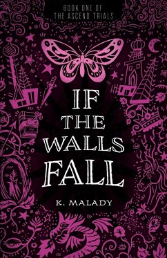 If the Walls Fall - Malady, K.