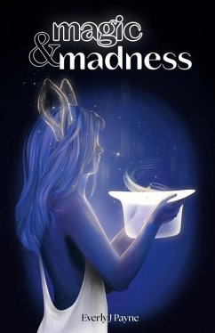 Magic & Madness - Payne, Everly J.