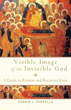 Visible Image of the Invisible God - Sardella, Dennis J