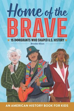 Home of the Brave: An American History Book for Kids - Khan, Brooke