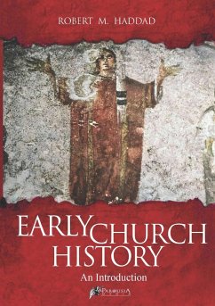 Early Church History - Haddad, Robert M.