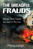 The Dreadful Frauds: Critical Race Theory and Identity Politics