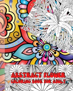 Abstract flower coloring book for adults - Robins, Jessica Mary