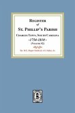 Register of St. Phillip's Parish, Charles Town, South Carolina, 1754-1810. (Volume #2)