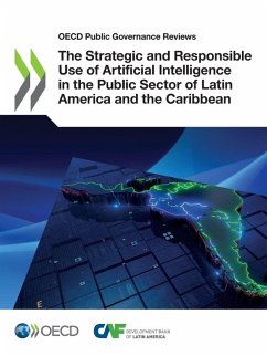 The Strategic and Responsible Use of Artificial Intelligence in the Public Sector of Latin America and the Caribbean - Oecd The Strategic and Responsible Use of Artificial Intelligence in the Public Sector of Latin America and the Caribbean - Oecd