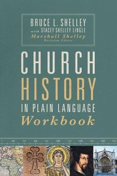 Church History in Plain Language Workbook - Shelley, Bruce; Lingle, Stacey Shelley