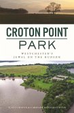 Croton Point Park: Westchester's Jewel on the Hudson