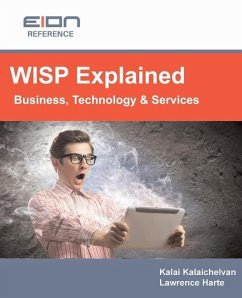 WISP Explained: Business, Services, Systems and Operation - Harte, Lawrence; Kalaichelvan, Kalai