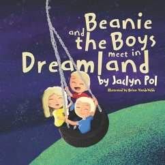 Beanie and the Boys Meet in Dreamland - Pol, Jaclyn