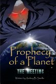 Prophecy of a Planet Prophecy of a Planet