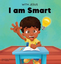 With Jesus I am Smart - Charles, G. L.; Meditations, Good News