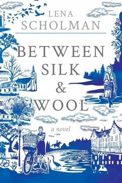 Between Silk and Wool - Scholman, Lena