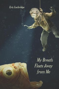 My Breath Floats Away from Me - Lochridge, Eric