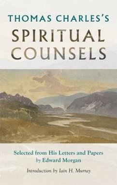 Thomas Charles's Spiritual Counsels - Charles, Thomas