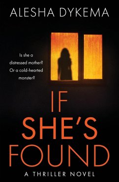 If She's Found - Dykema, Alesha