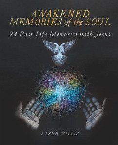 Awakened Memories of the Soul - Willis, Karen