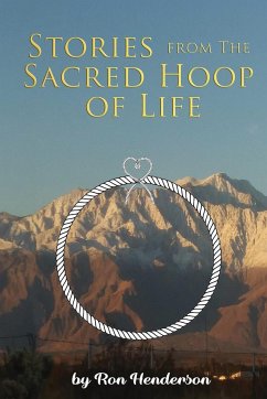 Stories from the Sacred Hoop of Life - Henderson, Ron